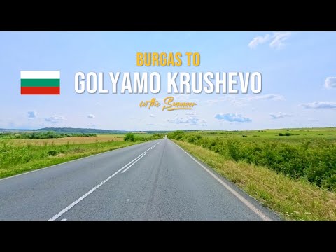 Driving in Bulgaria 🇧🇬 from Burgas to Golyamo Krushevo | Peaceful Summer Countryside Drive June 2025