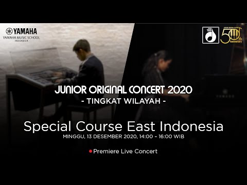 Junior Original Concert 2020 Tingkat Wilayah, Special Course East Indonesia  - Yamaha Music School