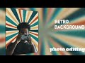 Retro🎞️ background photo editing || PicsArt tutorial