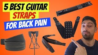 Best Guitar Strap For Back Pain - 5 Comfortable Choices