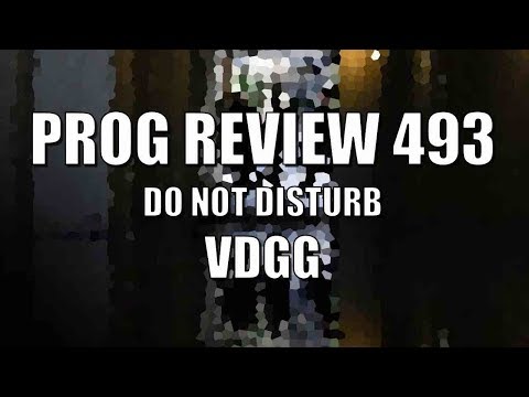 Prog Review 493 - Do Not Disturb - Van der Graaf Generator