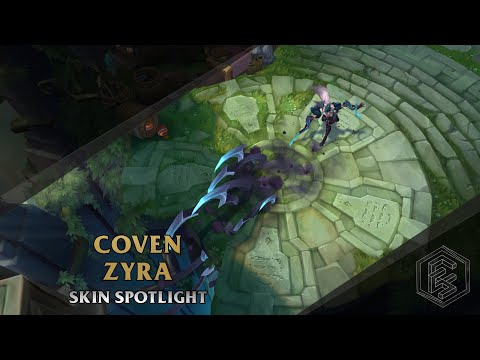 ► Coven Zyra ◀ League of Legends ▂ Skin Spotlight