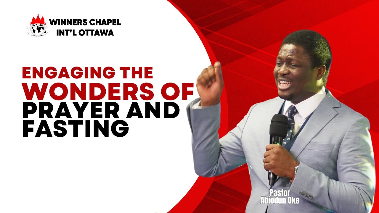 ENGAGING THE WONDERS OF PRAYER AND FASTING PART 3 || WCI OTTAWA || PASTOR ABIODUN OKE