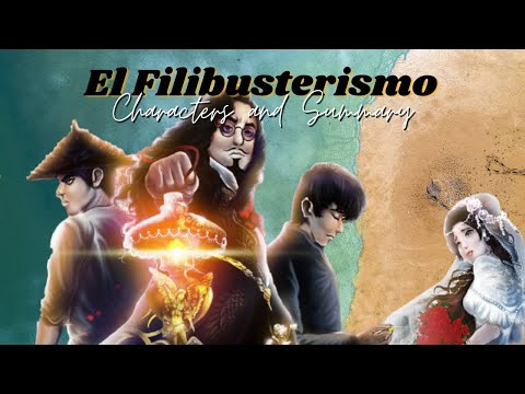 EL FILIBUSTERISMO (Characters and Summary)