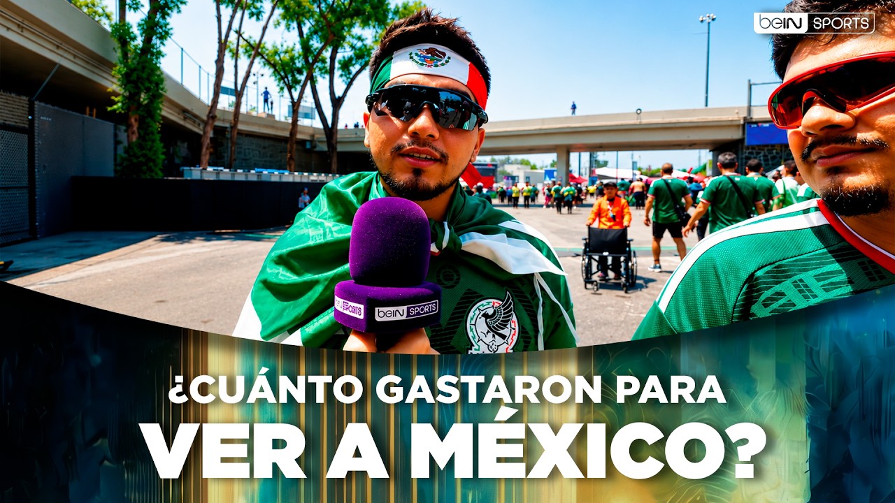 Aficionados de México revelan cuánto gastaron para ver el Mundial 🇲🇽💰