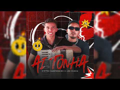 AI TONHA -  VICTOR SANFONEIRO, LOS PANKAS