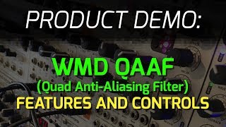 Video thumbnail for WMD Quad Anti Aliasing Filter (QAAF) - Features and Controls by WMDevices