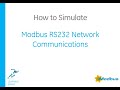How To Simulate Modbus RS232 Communications Network