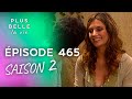 PBLV - Saison 2, Épisode 465 | Mélanie avoue tout à Xavier