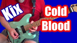 Kix - Cold Blood (Guitar Cover) #music