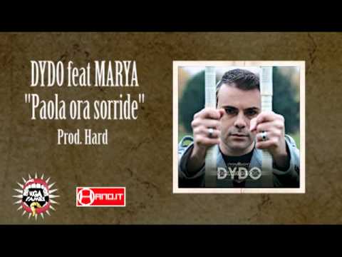 Dydo (Huga Flame) feat Marya - Paola Ora Sorride