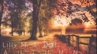 Video Lilly M. - Autumn ft. Dali