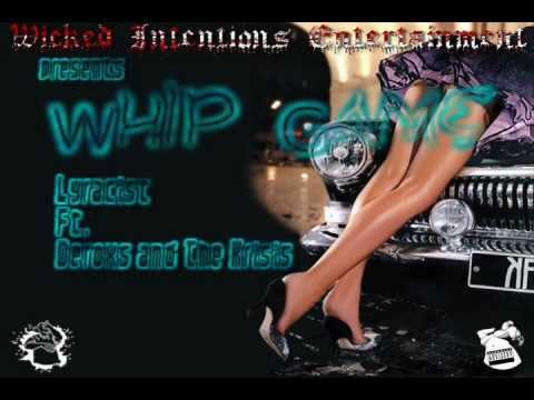 W.I.E. presents Whip Game ft. Deroxs and The Krisis