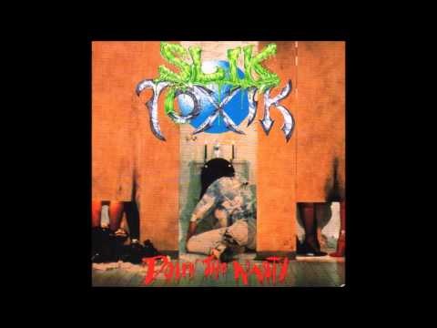 Slik Toxik - Doin' The Nasty (Full Album)