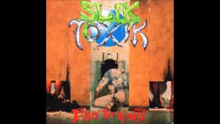 Slik Toxik - Doin' The Nasty (Full Album)