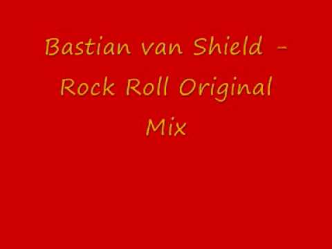 Bastian van Shield - Rock Roll Original Mix
