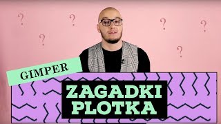 GIMPER ŁAMIE GŁÓWKĘ!