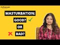 Should You Masturbate Answers To Masturbation Myths By Dr Sudeshna Ray