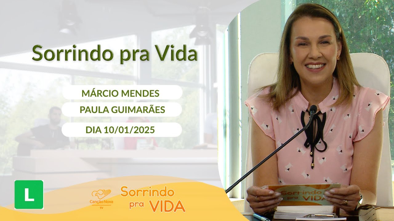 Sorrindo Pra Vida - 10/01/2025