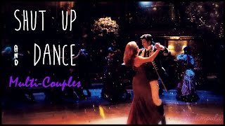 shut up &amp; dance...[multi-couples] {reupload}