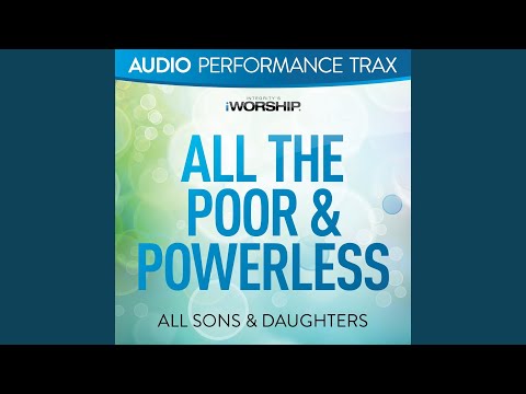 All the Poor & Powerless (Low Key without Background Vocals)