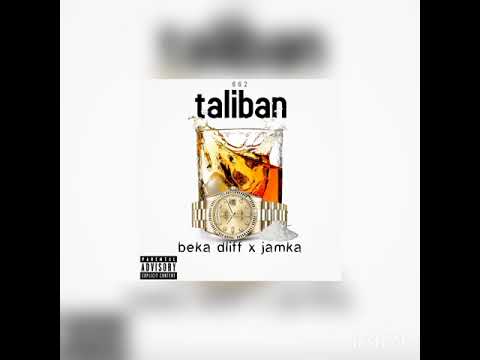 jamka x beka dliff  Талибан