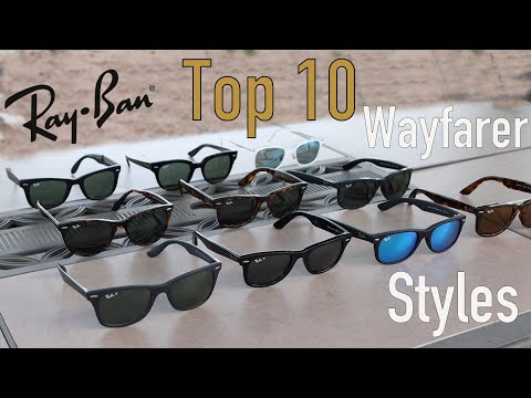 Top 10 Ray-Ban Wayfarer Sunglasses Styles