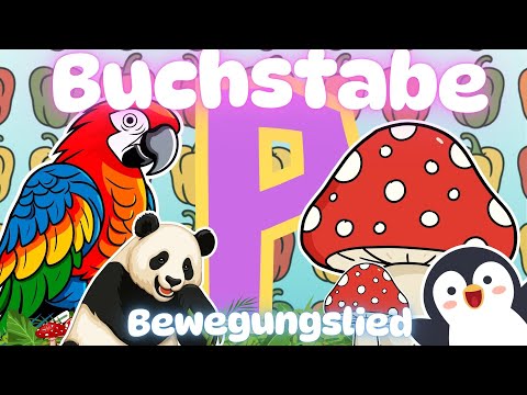 Bewegungslied P - Einführung Buchstabe P Anlautlied Buchstabeneinführung P