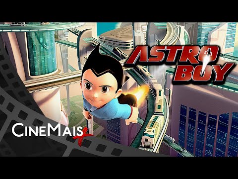 Astro Boy ▫️ FILME DE ANIMAÇÃO E SUPER‑HERÓI ▫️ CineMais
