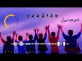 YAARIAN slow reverb 2024 | zindabad ryen billo yaarian Ammy Virk | layest song  2024 #viralvideo #fy