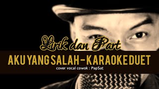 Download lagu AKU YANG SALAH - KARAOKE DUET TANPA VOCAL CEWEK with PapSat mp3 Download lagu AKU YANG SALAH - KARAOKE DUET TANPA VOCAL CEWEK with PapSat mp3