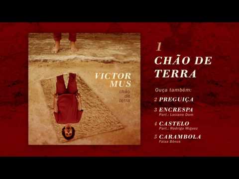Chão De Terra - Victor Mus