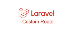 Laravel Advance Tutorial 2020 : Custom Route