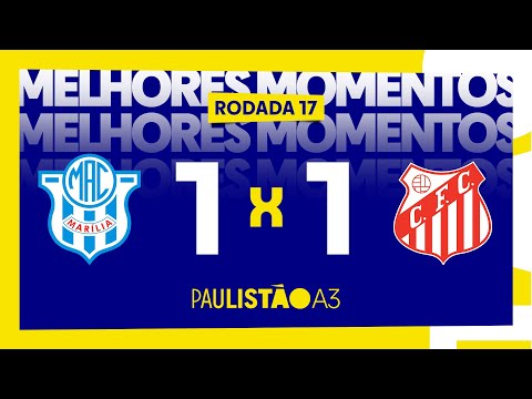 Melhores momentos de Marília 1 x 1 Capivariano - 17ª rodada do Paulistão A3