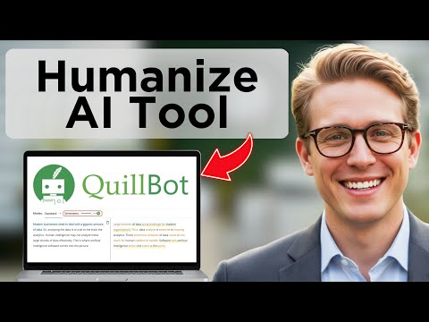 How to Humanize AI Content Using QuillBot Quillbot AI (Updated 2025)