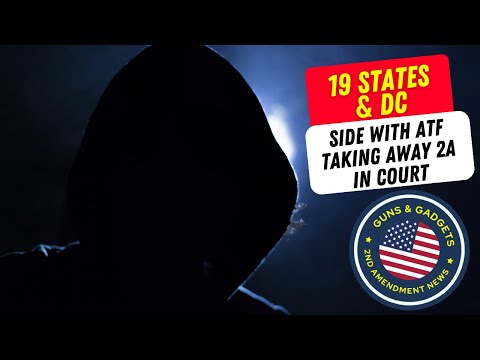 19 States & DC Side With ATF In Court