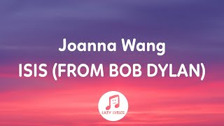 Joanna Wang - Isis (from Bob Dylan) Lyrics