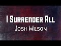 I Surrender All