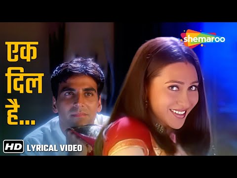 Ek Dil Hai Ek Dil Hi Toh Hai | Ek Rishtaa: The Bond of Love (2001) | Akshay Kumar, Karisma Kapoor