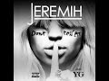 RAPTILE PRESENTS Jeremih Don T Tell Em Ft YG FREESTYLE