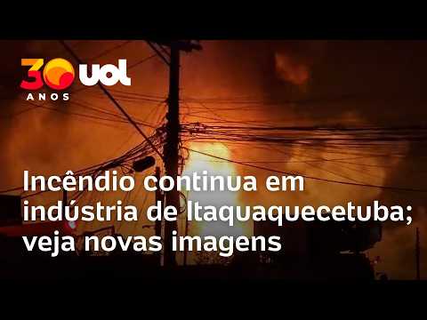 Novas imagens mostram dimensão do incêndio que atinge indústria Itaquaquecetuba, na Grande São Paulo