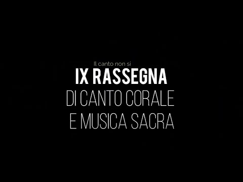 IX Rassegna di Canto Corale e Musica Sacra