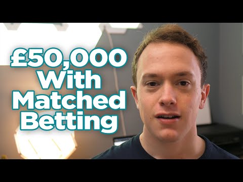 £50,000 In 1 Year Of Matched Betting - Matched Betting in 2019