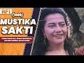 MUSTIKA SAKTI 1989 FULL MOVIE HD TONNY HIDAYAT WIEKE WIDOWATI ARTHUR TOBING NIZAR ZULMY