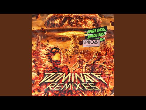 Video thumbnail for Dominate (EPROM Remix)