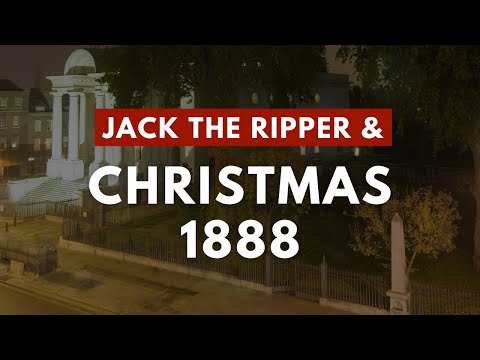 Christmas Day 1888 And Jack The Ripper.