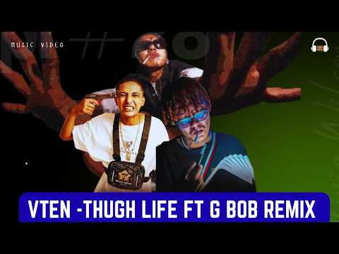 VTEN -THUGH LIFE  FT G BOB || Remix Official Music Video | Saroj Music 2026