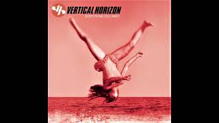 Everything You Want - Vertical Horizon HQ (Audio)