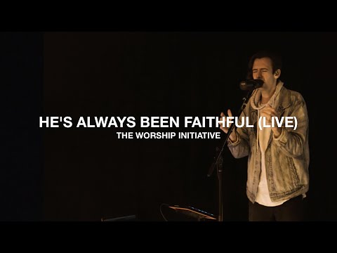 He's Always Been Faithful (Live) | The Worship Initiative feat. John Marc Kohl