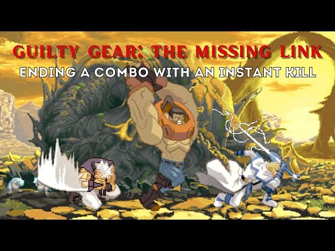 Ending a combo with an Instant Kill - Guilty Gear: The Missing Link
